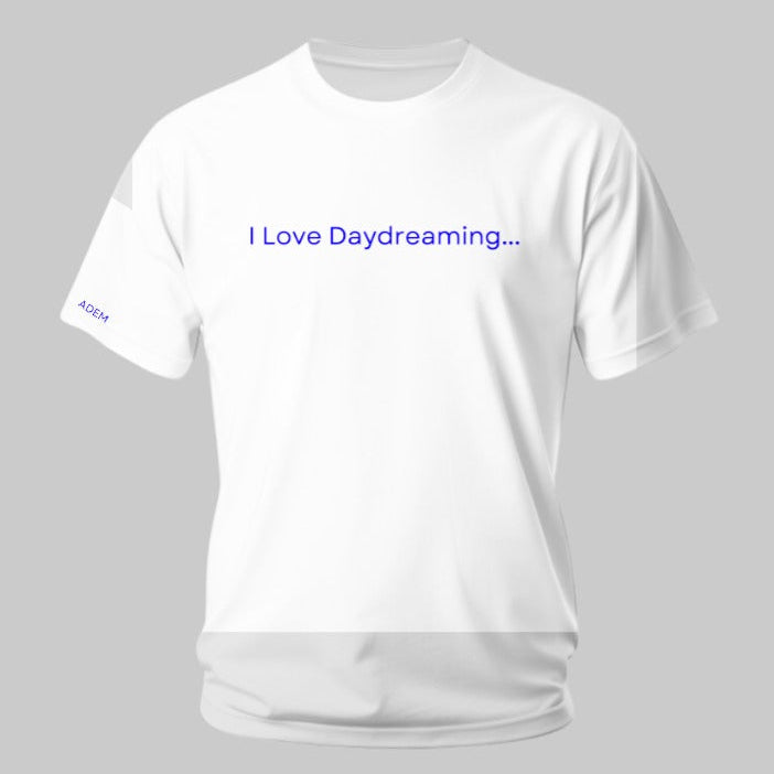 Limited Edition Organic Cotton "I Love Daydreaming..." T-Shirt - Designed & Printed in London
