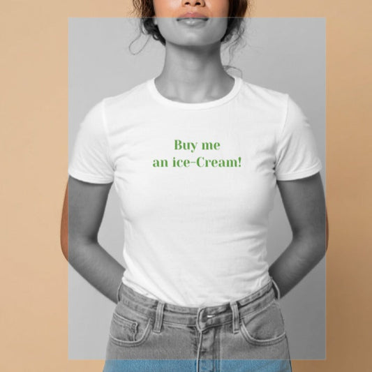 Limited Edition Organic Cotton "Buy Me An Ice-Cream" T-Shirt - Designed & Printed in London