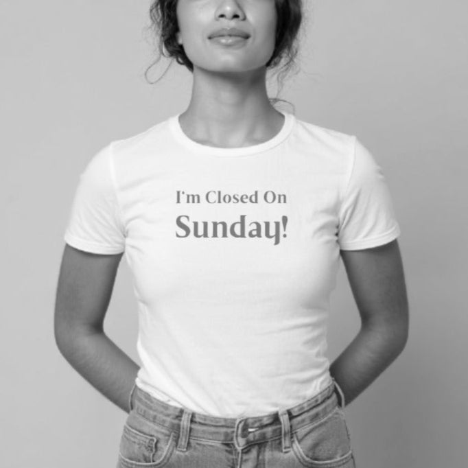 Limited Edition Organic Cotton "I'm Closed on Sunday" T-Shirt - Designed & Printed in London